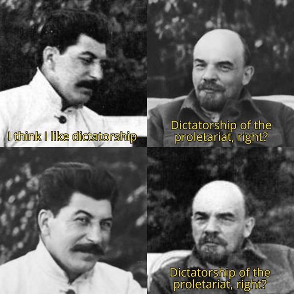 stalin-lenin-dictatorship-meme-small.jpg.f43dc8b4029ac3674465cdb4d44bf7b6.jpg